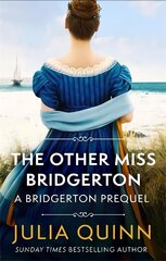 Other Miss Bridgerton: A Bridgerton Prequel цена и информация | Фантастика, фэнтези | 220.lv