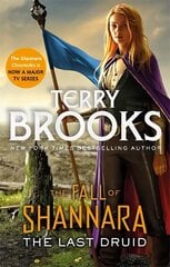 Last Druid: Book Four of the Fall of Shannara cena un informācija | Fantāzija, fantastikas grāmatas | 220.lv