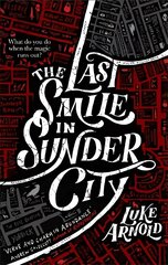 Last Smile in Sunder City: Fetch Phillips Book 1 цена и информация | Фантастика, фэнтези | 220.lv