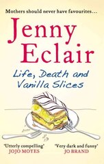 Life, Death and Vanilla Slices: A page-turning family drama from the Sunday Times bestselling author cena un informācija | Fantāzija, fantastikas grāmatas | 220.lv