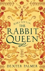 Mary Toft; or, The Rabbit Queen цена и информация | Фантастика, фэнтези | 220.lv