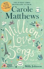 Million Love Songs: The laugh-out-loud, feel-good read from the Sunday Times bestseller cena un informācija | Fantāzija, fantastikas grāmatas | 220.lv