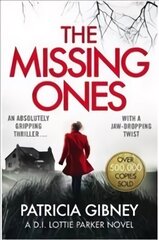 Missing Ones: An absolutely gripping thriller with a jaw-dropping twist цена и информация | Фантастика, фэнтези | 220.lv