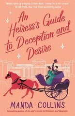Heiress's Guide to Deception and Desire: a delightfully witty historical rom-com cena un informācija | Fantāzija, fantastikas grāmatas | 220.lv