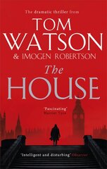 House: The most utterly gripping, must-read political thriller of the twenty-first century cena un informācija | Fantāzija, fantastikas grāmatas | 220.lv