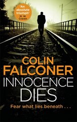 Innocence Dies: A gripping and gritty authentic London crime thriller from the bestselling author цена и информация | Фантастика, фэнтези | 220.lv