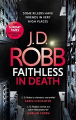 Faithless in Death: An Eve Dallas thriller (Book 52) cena un informācija | Fantāzija, fantastikas grāmatas | 220.lv
