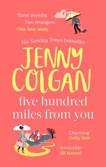 Five Hundred Miles From You: the most joyful, life-affirming novel of the year cena un informācija | Fantāzija, fantastikas grāmatas | 220.lv