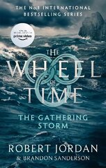 Gathering Storm: Book 12 of the Wheel of Time (Now a major TV series) cena un informācija | Fantāzija, fantastikas grāmatas | 220.lv