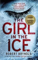 Girl in the Ice: A gripping serial killer thriller цена и информация | Фантастика, фэнтези | 220.lv