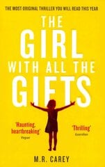 Girl With All The Gifts: The most original thriller you will read this year, v. 6 cena un informācija | Fantāzija, fantastikas grāmatas | 220.lv