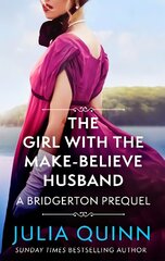 Girl with the Make-Believe Husband: A Bridgerton Prequel cena un informācija | Fantāzija, fantastikas grāmatas | 220.lv
