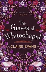 Graves of Whitechapel: A darkly atmospheric historical crime thriller set in Victorian London cena un informācija | Fantāzija, fantastikas grāmatas | 220.lv