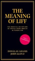 Meaning of Liff: The Original Dictionary Of Things There Should Be Words For Main Market Ed. цена и информация | Фантастика, фэнтези | 220.lv