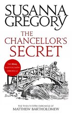 Chancellor's Secret: The Twenty-Fifth Chronicle of Matthew Bartholomew цена и информация | Фантастика, фэнтези | 220.lv