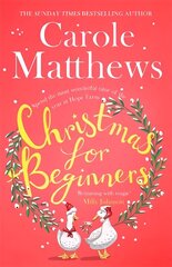 Christmas for Beginners: Fall in love with the ultimate festive read from the Sunday Times bestseller цена и информация | Фантастика, фэнтези | 220.lv