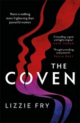 Coven: For fans of Vox, The Power and A Discovery of Witches cena un informācija | Fantāzija, fantastikas grāmatas | 220.lv