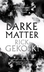 Darke Matter: A Novel cena un informācija | Fantāzija, fantastikas grāmatas | 220.lv