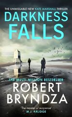 Darkness Falls: The unmissable new thriller in the pulse-pounding Kate Marshall series цена и информация | Фантастика, фэнтези | 220.lv