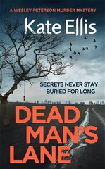Dead Man's Lane: Book 23 in the DI Wesley Peterson crime series cena un informācija | Fantāzija, fantastikas grāmatas | 220.lv