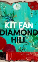 Diamond Hill: Totally unputdownable and evocative literary fiction цена и информация | Фантастика, фэнтези | 220.lv