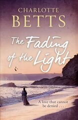 Fading of the Light: a heart-wrenching historical family saga set on the Cornish coast cena un informācija | Fantāzija, fantastikas grāmatas | 220.lv