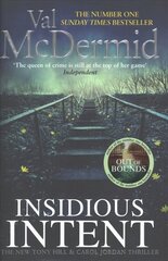Insidious Intent: (Tony Hill and Carol Jordan, Book 10) цена и информация | Фантастика, фэнтези | 220.lv
