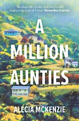 Million Aunties: An emotional, feel-good novel about friendship, community and family cena un informācija | Fantāzija, fantastikas grāmatas | 220.lv
