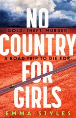 No Country for Girls: The most original, high-octane thriller of the year cena un informācija | Fantāzija, fantastikas grāmatas | 220.lv