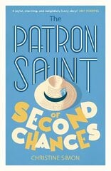 Patron Saint of Second Chances: the most uplifting book you'll read this year cena un informācija | Fantāzija, fantastikas grāmatas | 220.lv