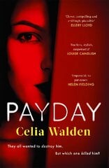 Payday: The instant Top 10 bestseller and the most addictive 'what would you do?' thriller you'll read this year cena un informācija | Fantāzija, fantastikas grāmatas | 220.lv