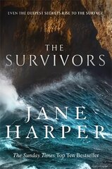 Survivors: Secrets. Guilt. A treacherous sea. The powerful new crime thriller from Sunday Times bestselling author Jane Harper cena un informācija | Fantāzija, fantastikas grāmatas | 220.lv