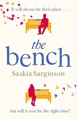 Bench: An uplifting love story from the Richard & Judy Book Club bestselling author cena un informācija | Romāni | 220.lv