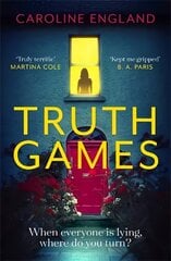 Truth Games: the gripping, twisty, page-turning tale of one woman's secret past Digital original cena un informācija | Fantāzija, fantastikas grāmatas | 220.lv