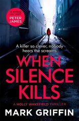 When Silence Kills: An absolutely gripping thriller with a killer twist cena un informācija | Fantāzija, fantastikas grāmatas | 220.lv