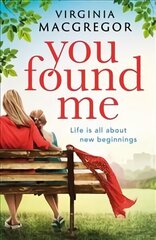 You Found Me: New beginnings, second chances, one gripping family drama cena un informācija | Fantāzija, fantastikas grāmatas | 220.lv