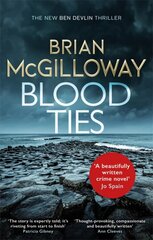 Blood Ties: A gripping Irish police procedural, heralding the return of Ben Devlin cena un informācija | Fantāzija, fantastikas grāmatas | 220.lv