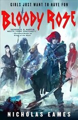 Bloody Rose: The Band, Book Two цена и информация | Фантастика, фэнтези | 220.lv