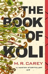Book of Koli: The Rampart Trilogy, Book 1 (shortlisted for the Philip K. Dick Award) cena un informācija | Fantāzija, fantastikas grāmatas | 220.lv