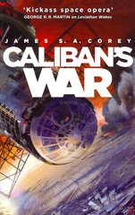 Caliban's War: Book 2 of the Expanse (now a Prime Original series) cena un informācija | Fantāzija, fantastikas grāmatas | 220.lv