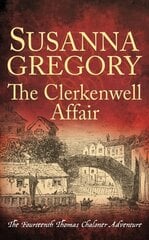 Clerkenwell Affair: The Fourteenth Thomas Chaloner Adventure cena un informācija | Fantāzija, fantastikas grāmatas | 220.lv