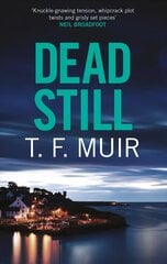 Dead Still: A compelling, page-turning Scottish crime thriller cena un informācija | Fantāzija, fantastikas grāmatas | 220.lv