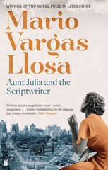 Aunt Julia and the Scriptwriter Main цена и информация | Романы | 220.lv