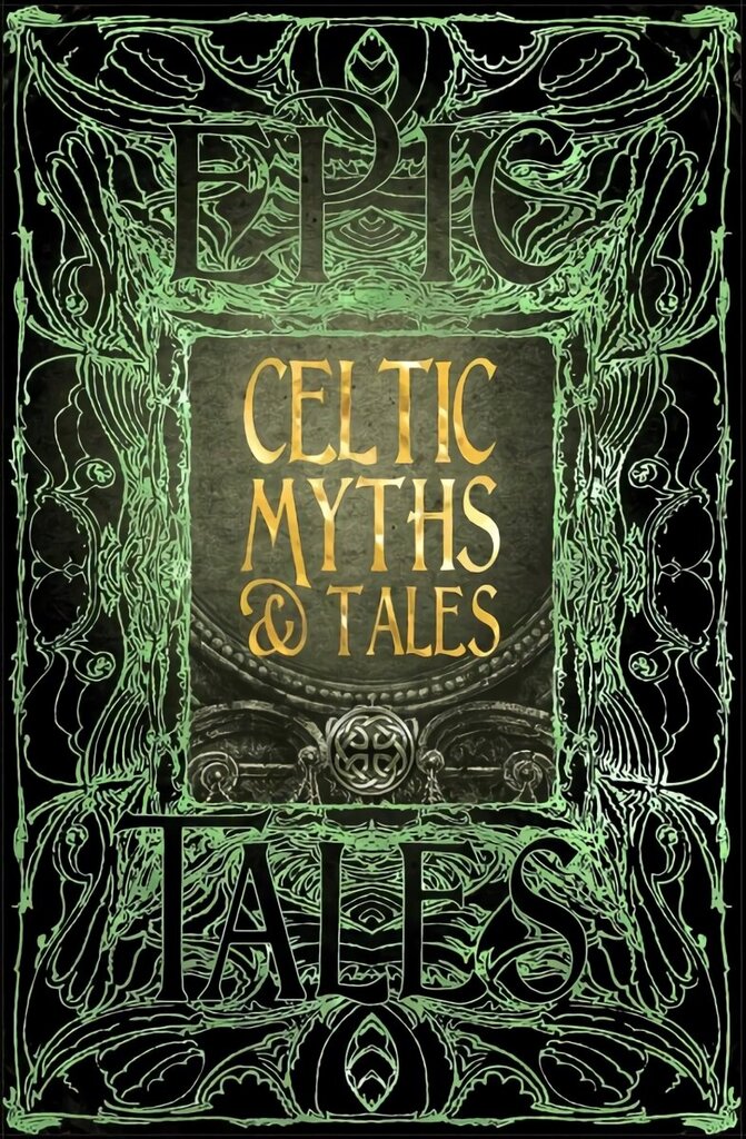 Celtic Myths & Tales: Epic Tales cena un informācija | Fantāzija, fantastikas grāmatas | 220.lv