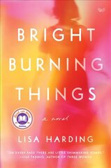 Bright Burning Things цена и информация | Фантастика, фэнтези | 220.lv