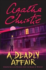 Deadly Affair: Unexpected Love Stories from the Queen of Mystery cena un informācija | Fantāzija, fantastikas grāmatas | 220.lv