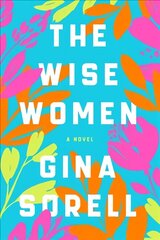 Wise Women: A Novel cena un informācija | Fantāzija, fantastikas grāmatas | 220.lv
