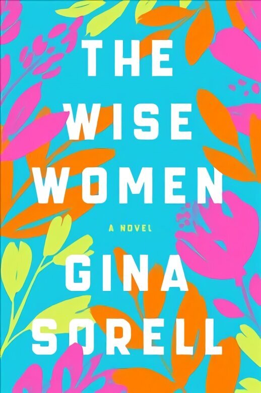 Wise Women: A Novel цена и информация | Fantāzija, fantastikas grāmatas | 220.lv