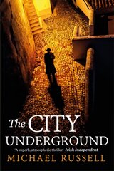 City Underground: a gripping historical thriller цена и информация | Фантастика, фэнтези | 220.lv
