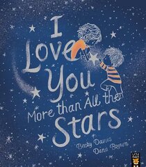 I Love You More than All the Stars cena un informācija | Grāmatas mazuļiem | 220.lv